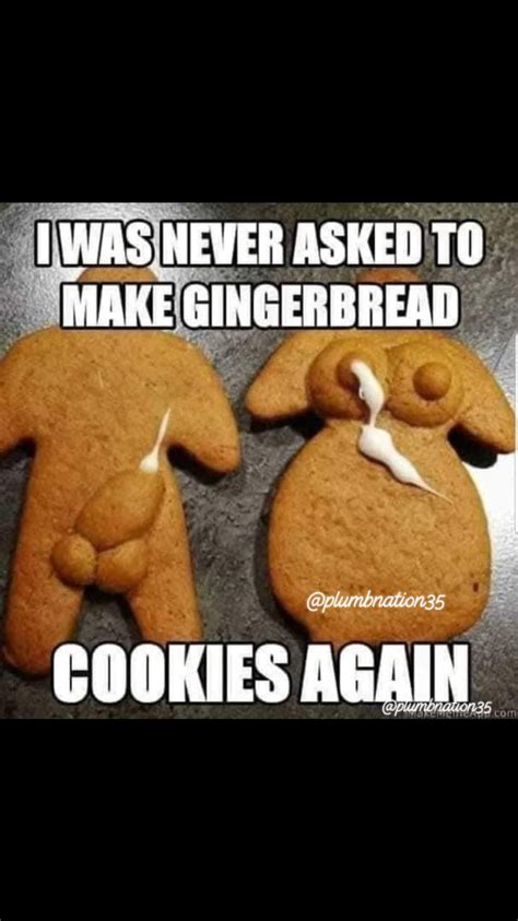 Dirty gingerbread memes